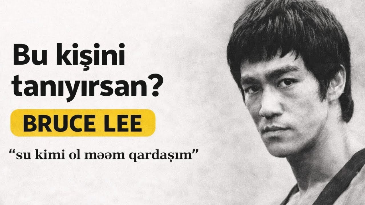 Mən Bruce Lee-ni Səhv Tanımışam