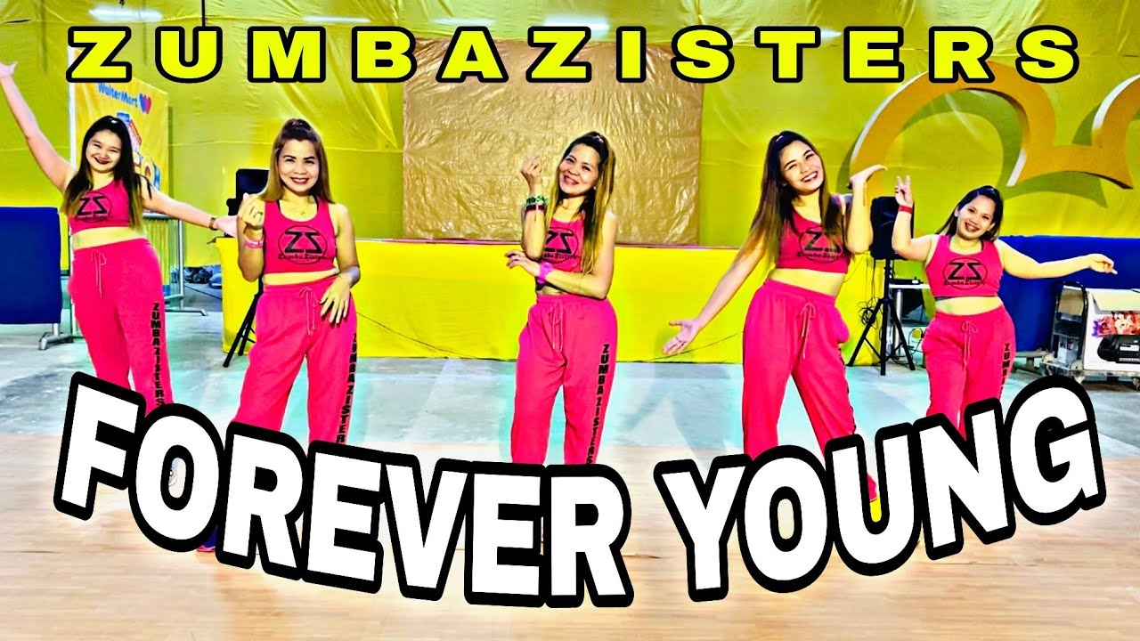 FOREVER YOUNG | TIKTOK DANCE TREND | ZUMBA DANCEFITNESS | ZUMBAZISTERS | ZIN ANN TEOFILO