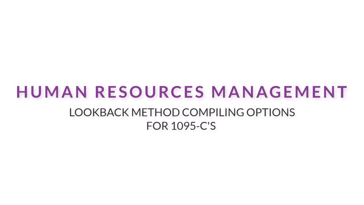 Lookback Method Compiling Options for 1095-C's.
