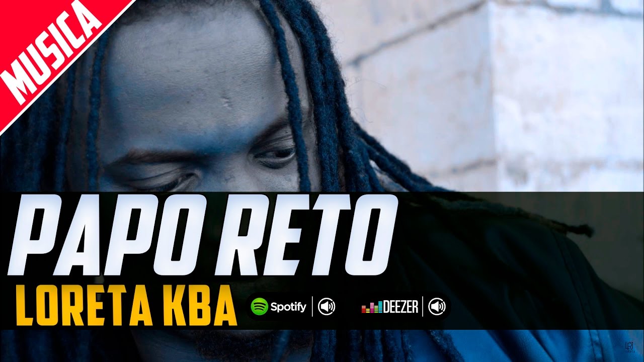 Loreta Kba - Papo reto (este video contem conte&uacute;do explicito n&atilde;o recomendado a pessoas sens&iacute;veis)
