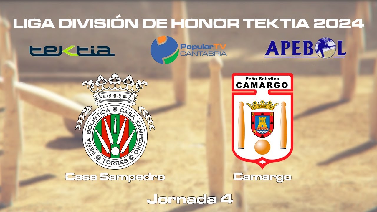 Casa Sampedro - Camargo | Liga TEKTIA | J4 | 31.3.2024
