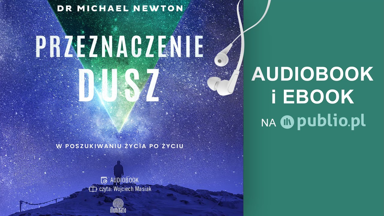 Przeznaczenie dusz. Michael Newton. Audiobook PL
