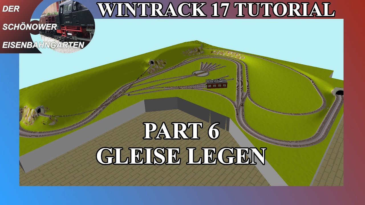 WinTrack 17 Tutorial Gleisplan Software Modelleisenbahn Part 6 Gleise legen