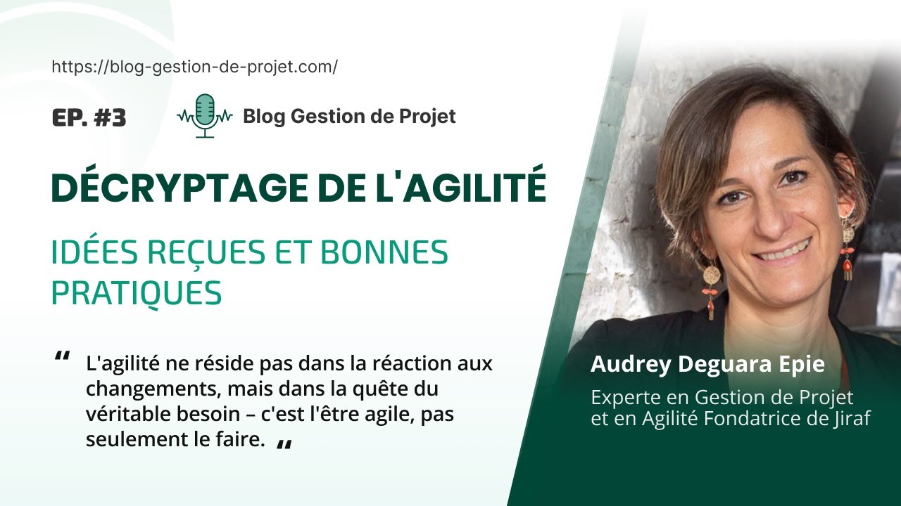 Podcast #3 - Décryptage de l'agilité : idées reçues et bonnes pratiques