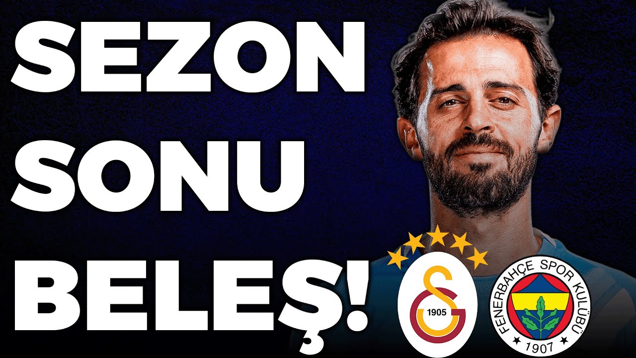 Bernardo Silva Türkiye'ye GELİR Mi?
