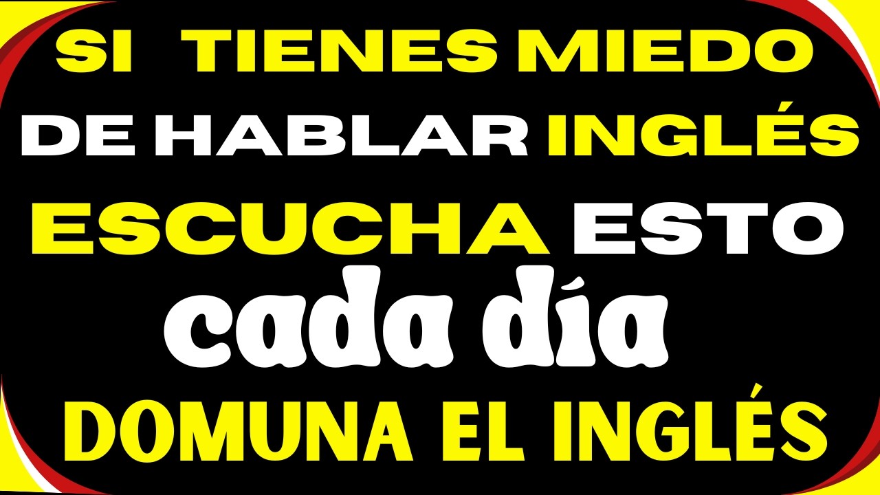 😨➡️🗣️ ¿Tienes miedo de hablar inglés? Escucha esto todos los días y empieza a hablar con confianza✅