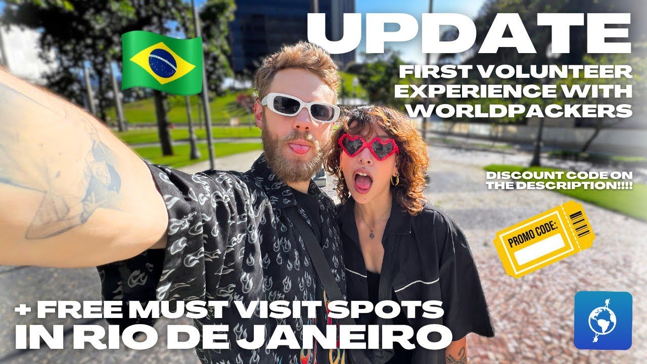 FIRST VOLUNTEER EXPERIENCE WITH WORLDPACKERS + FREE MUST VISIT SPOTS IN RIO DE JANEIRO 🇧🇷🌎👩🏻&zwj;❤️&zwj;💋&zwj;👨🏼