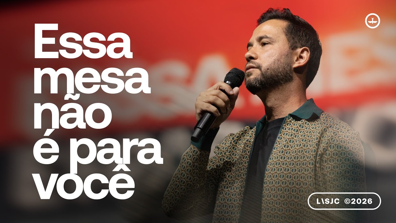 ESSA MESA NÃO É PARA VOCÊ - PR JAYSON CUNHA | LAGOINHA SJC