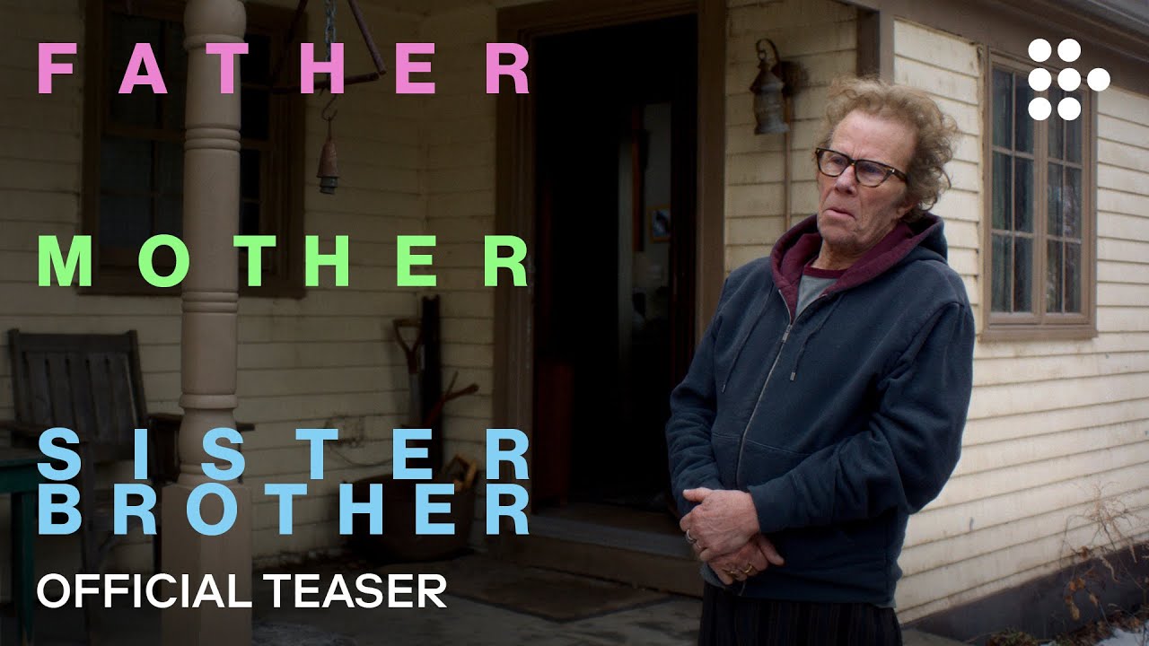 FATHER MOTHER SISTER BROTHER | Official Teaser Trailer | Coming Soon