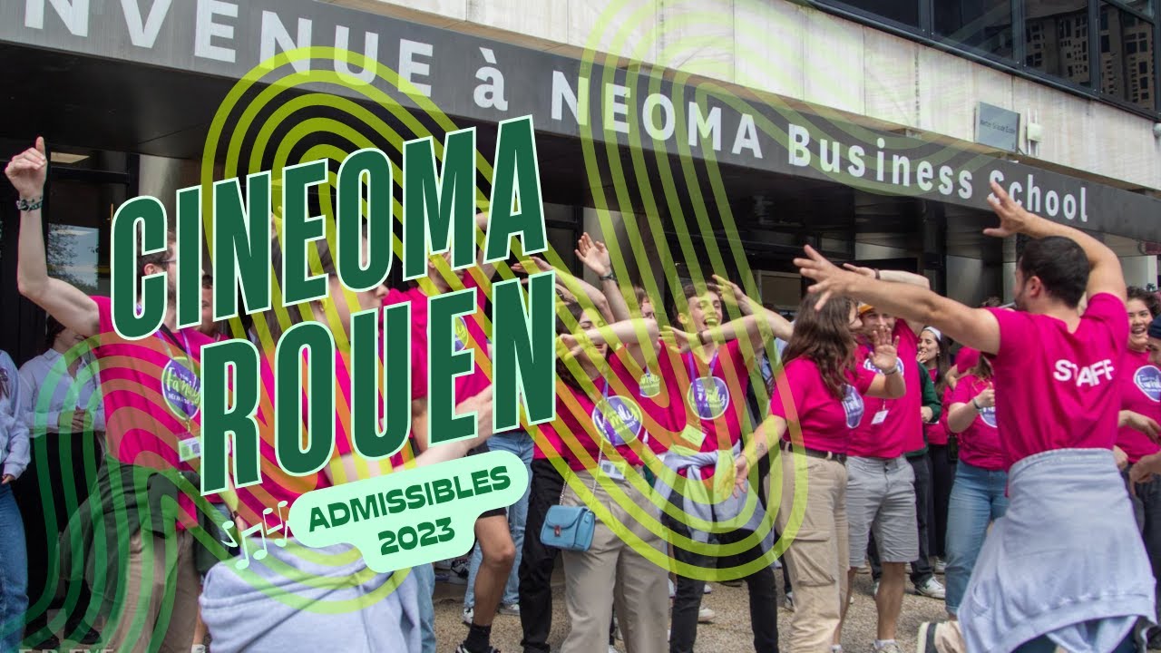 CINEOMA - Admissibles Neoma Rouen 2023
