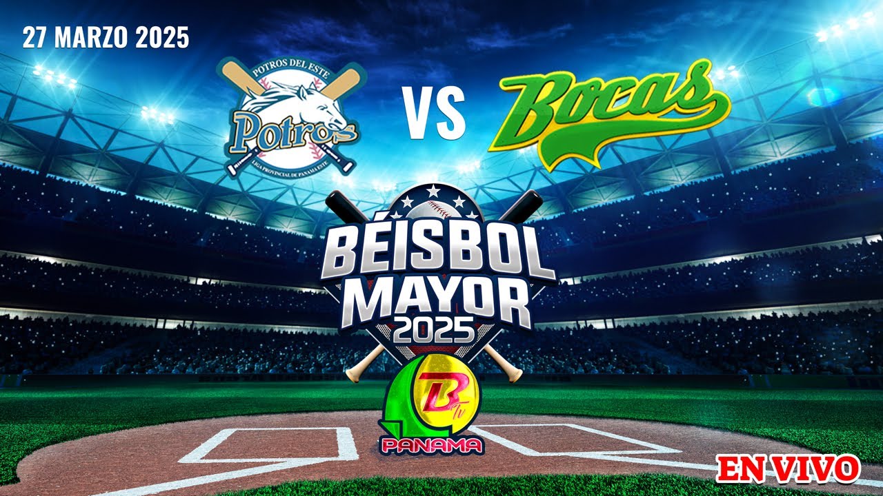 Panamá Este VS Bocas, 27 marzo 2025, Béisbol Mayor - #Btv Panamá
