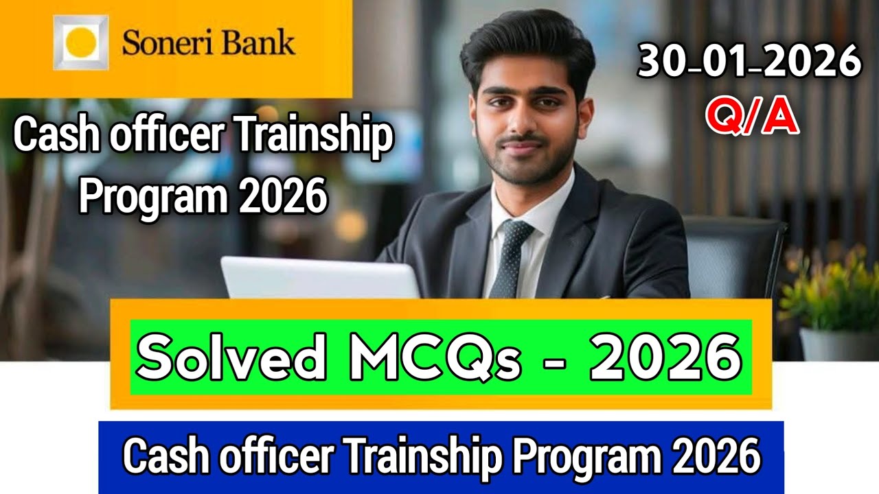 Cash Officer Traineeship Program 2026- Aptitude Test | Soneri Bank | Test Preparation 