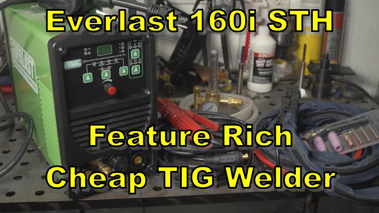 Обзор Everlast 160i STH: недорогой сварочный аппарат TIG с хорошими характеристиками