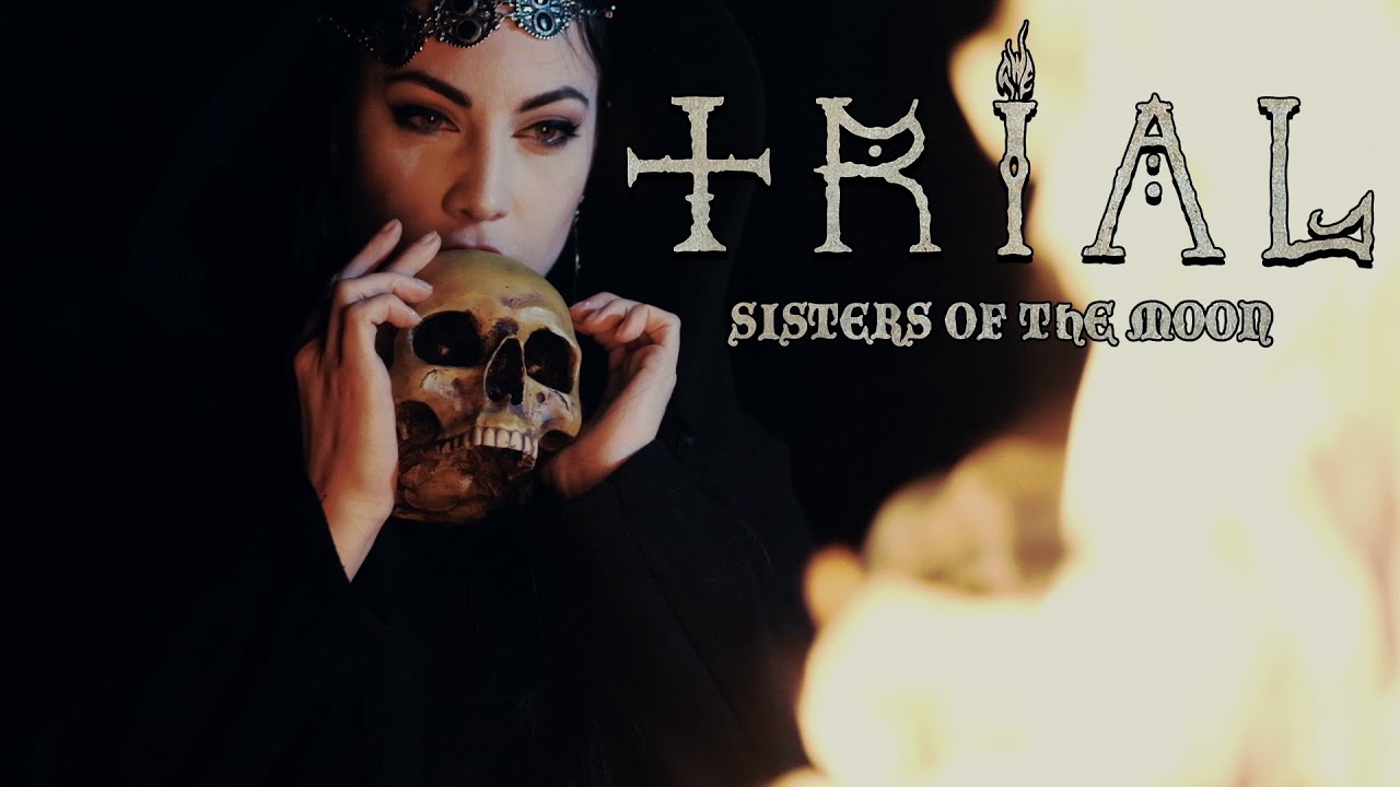 Trial - Sisters of the Moon (OFICJALNY WIDEO)