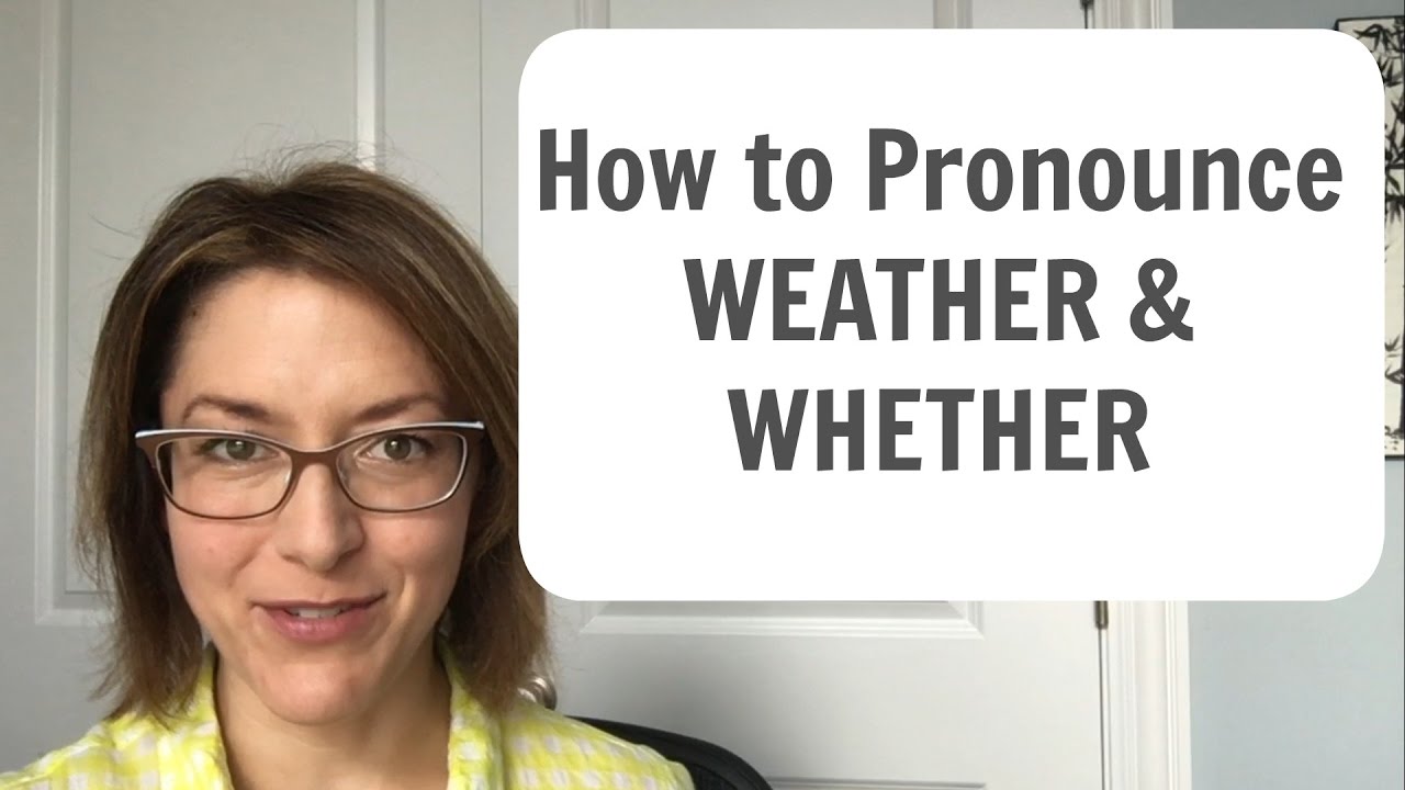 Learn to Pronounce WEATHER ☔️ & WHETHER -  American English Pronunciation Lesson #learnenglish