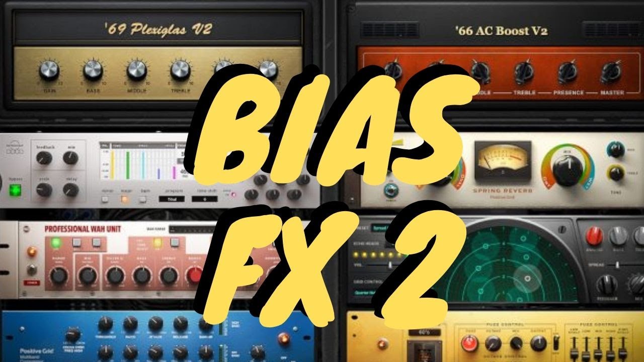 BIAS FX 2 - New Amps, Effects, Pickup Profiling & More