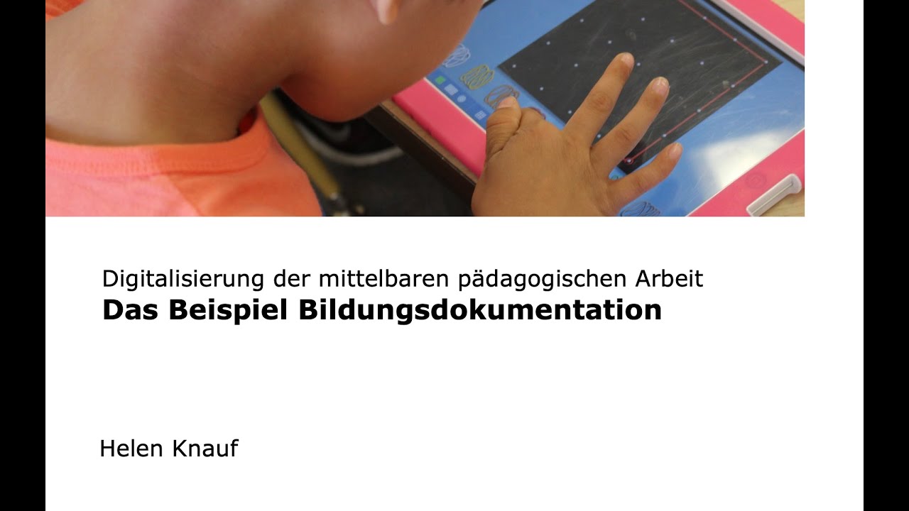 Digitalisierung: Das Beispiel Bildungsdokumentation in der Kita