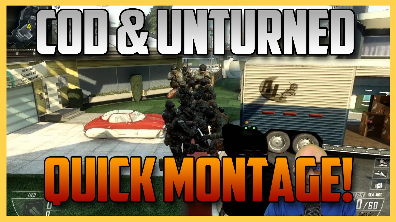 Call of Duty & Unturned - Prepare yourself for a MONTAGE | Swiftor