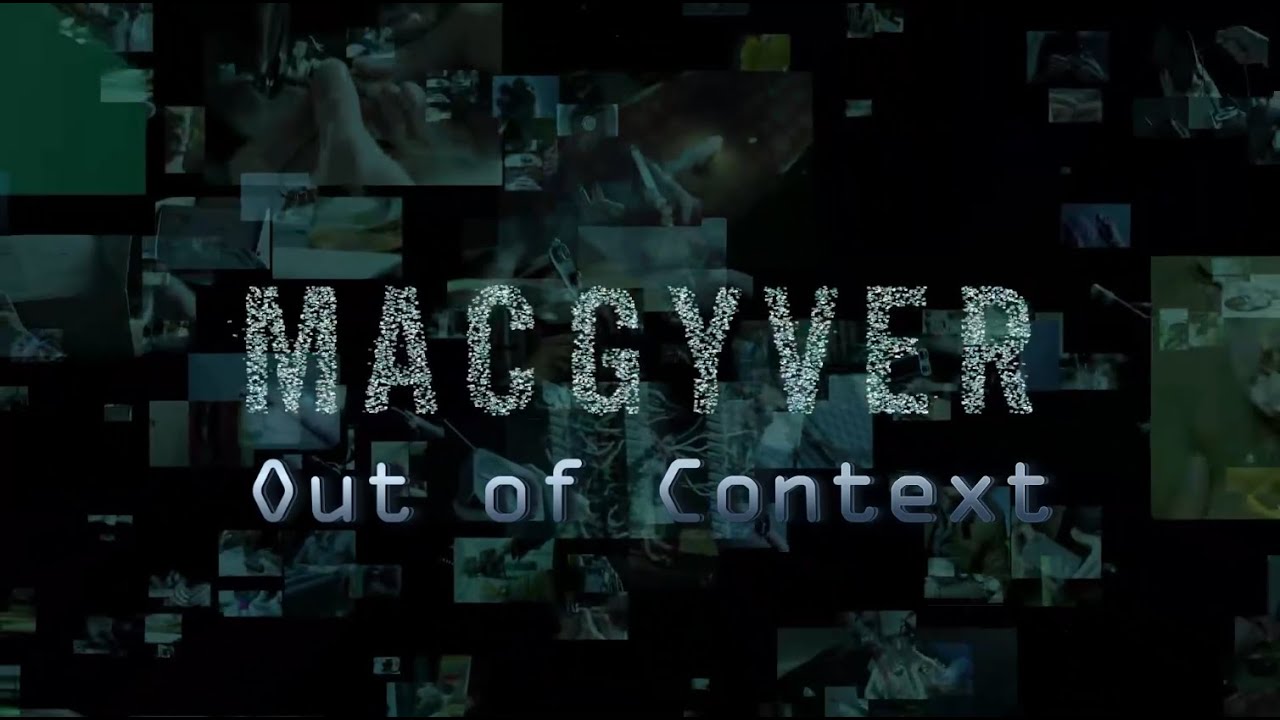 MacGyver (2016) Out Of Context/Favorite Moments