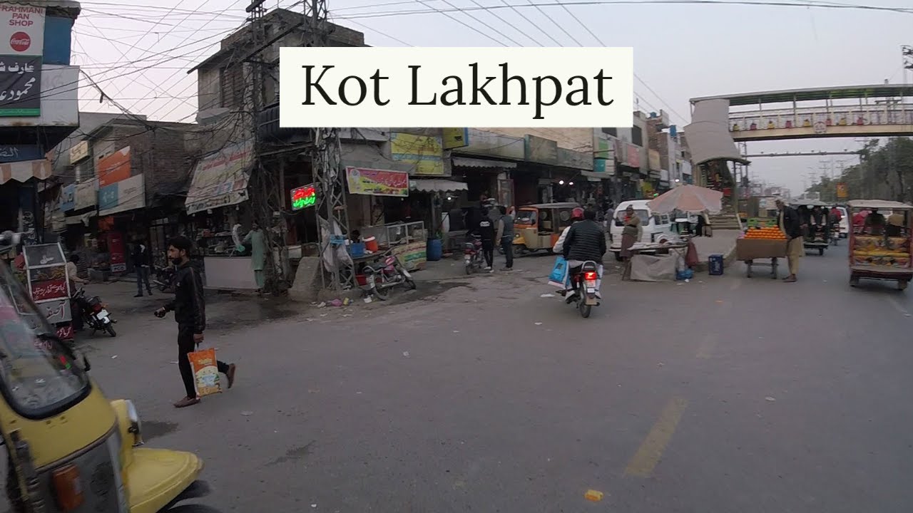 Streets of Lahore - Kot Lakhpat