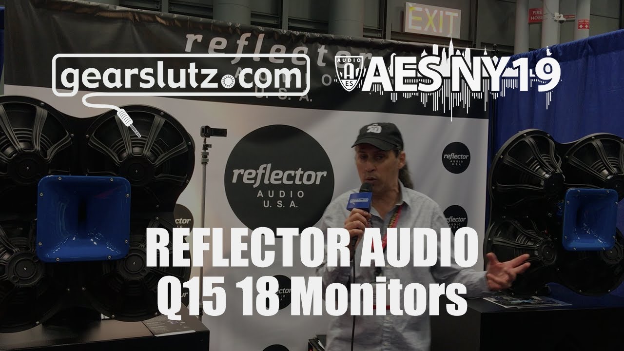 Reflector Audio Q15 18 Studio Monitors - Gearslutz @ AES 2019