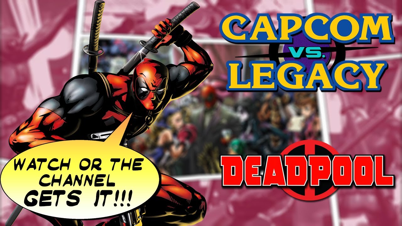 Deadpool Character History - Capcom Vs. Legacy