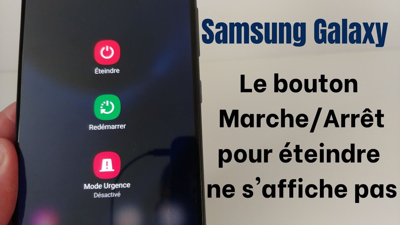 Le bouton Marche/Arrêt ne s'affiche pas pour éteindre un téléphone Samsung Galaxy