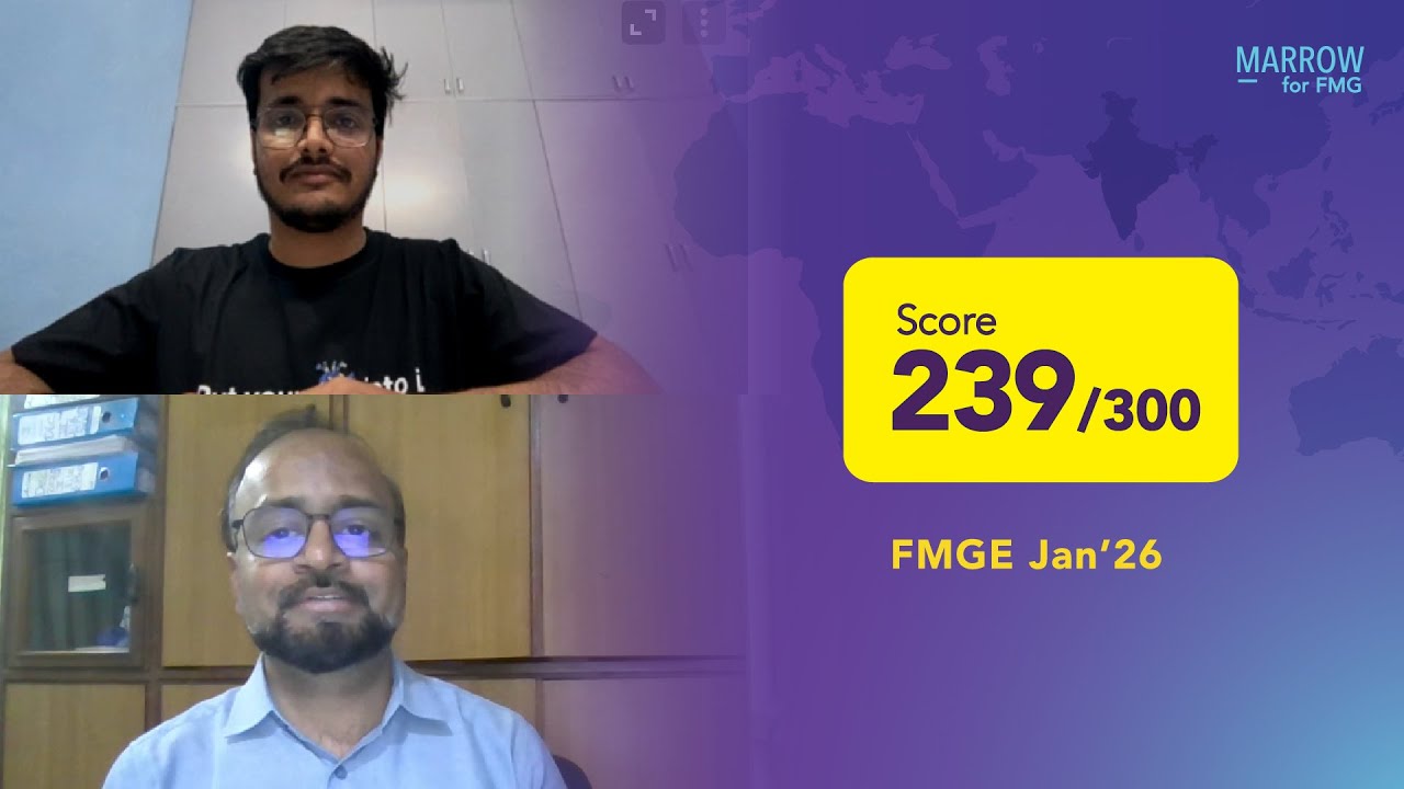 Dr Vivek (Marrow Pro), 239/300 in FMGE Jan’26 shares his preparation strategy with Dr Mayur
