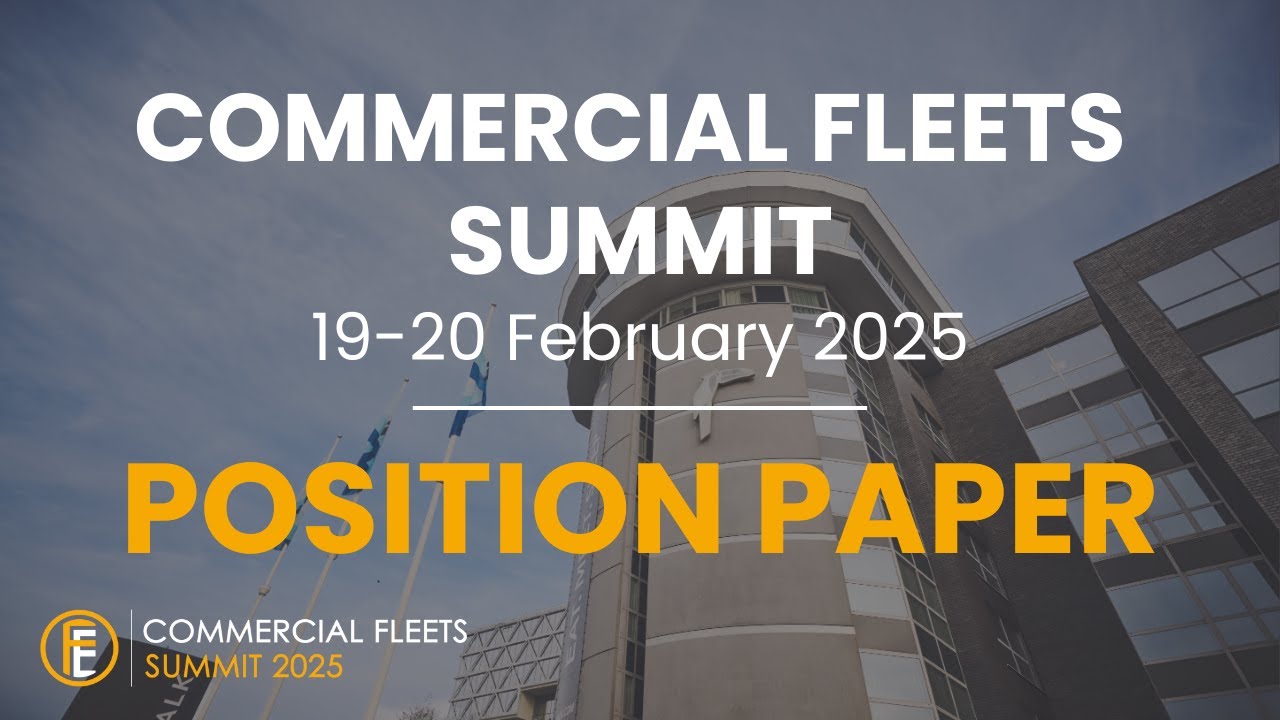 Commercial Fleets Summit 2025 - Position Paper on Electrification