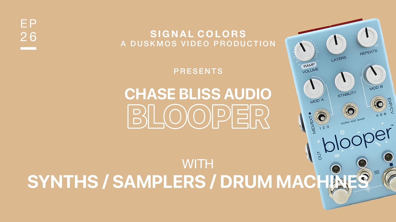 Chase Bliss Blooper Demo w/ Synths, Samplers, and Drum Machines (Tetrax, Microgranny, TR-606)