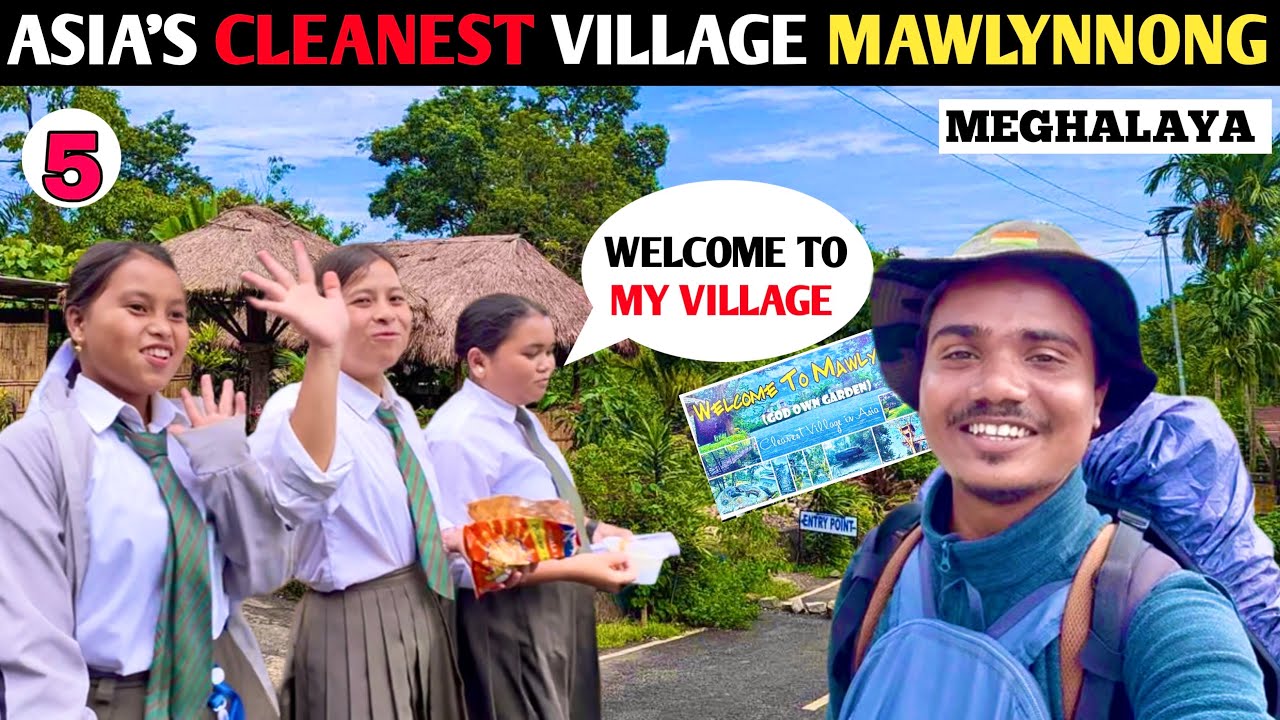 Exploring Mawlynnong Village | Asia&rsquo;s Cleanest Village | Hidden Village in Meghalaya