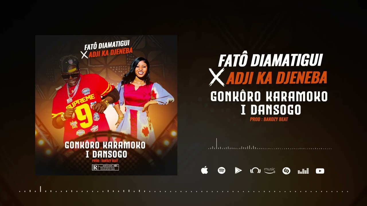FATÔ DIAMATIGUI & ADJI KA DJENEBA  - GONKÔRO KARAMOKO i DANSOGO  - (Audio Officiel) 2025