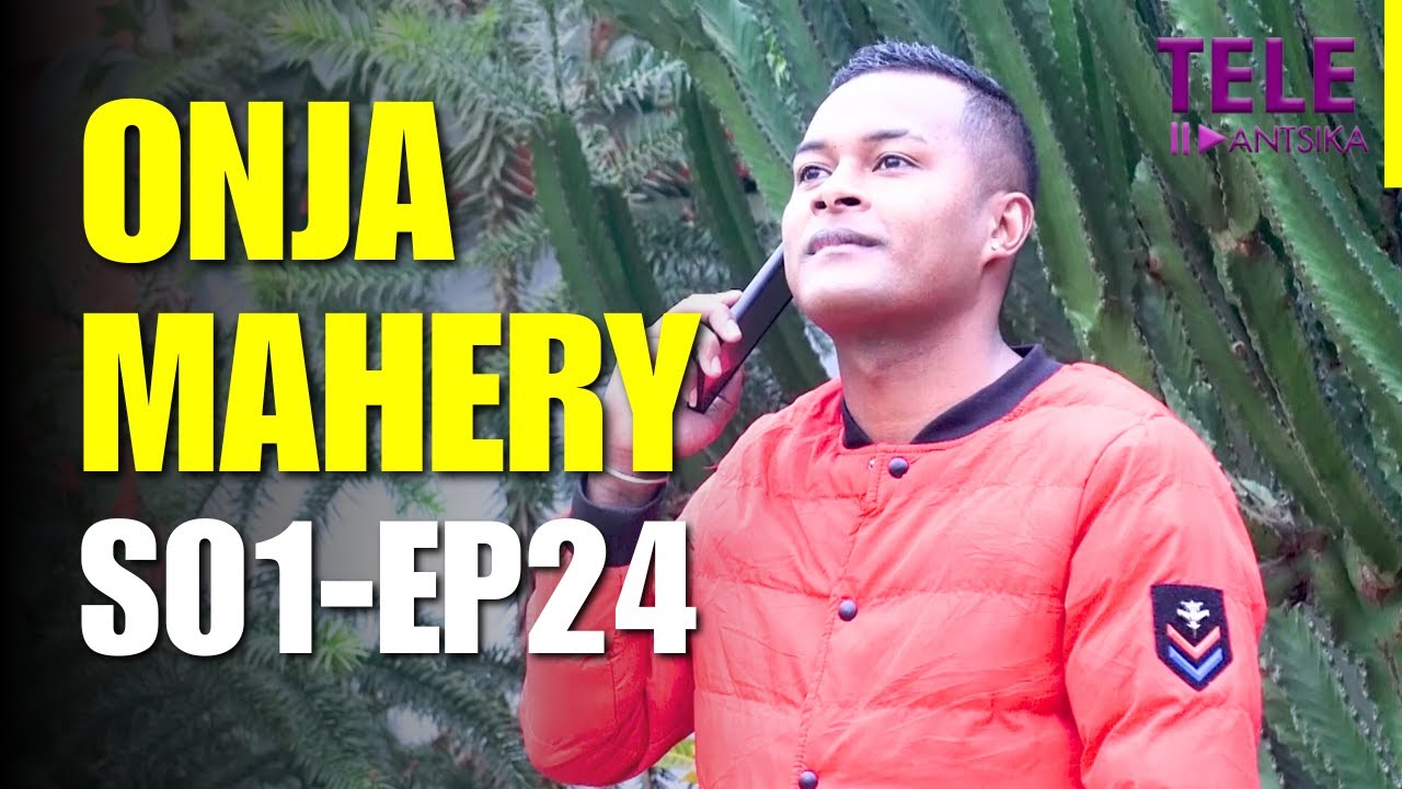 Onja Mahery | Andiany 24 | Iray Manontolo