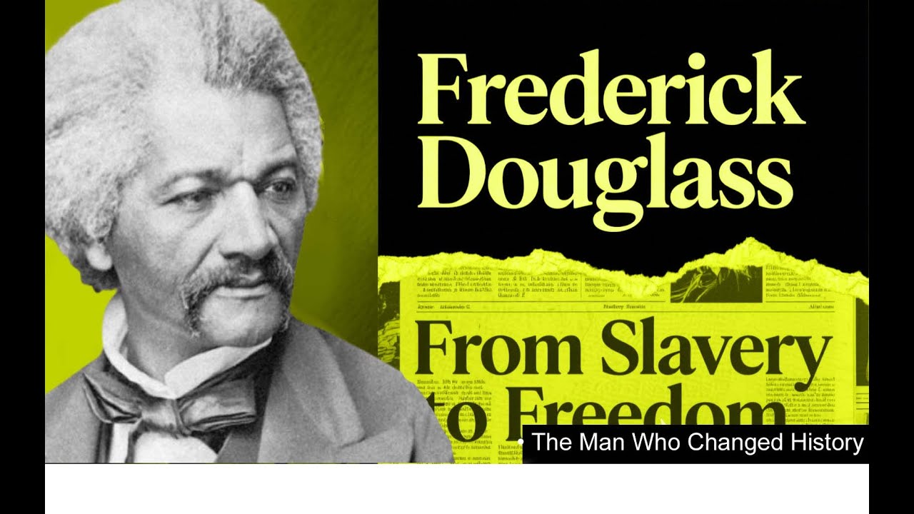 Frederick Douglass Biography: The Man Who Changed American History