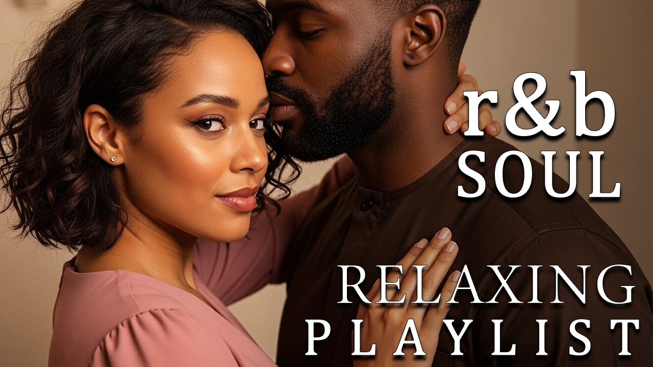 【Romantic R&B】Soft Words, Slow Touch — Intimate Soul Music