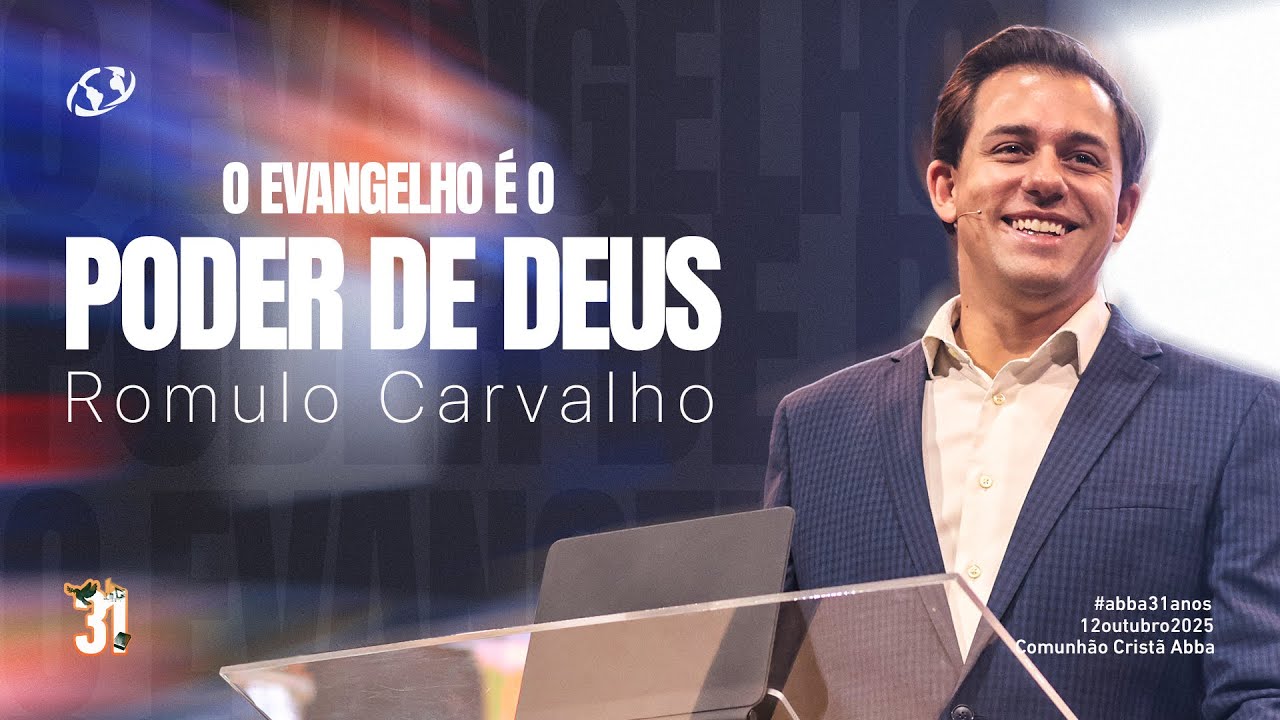 O Evangelho é o poder de Deus - Romulo Carvalho