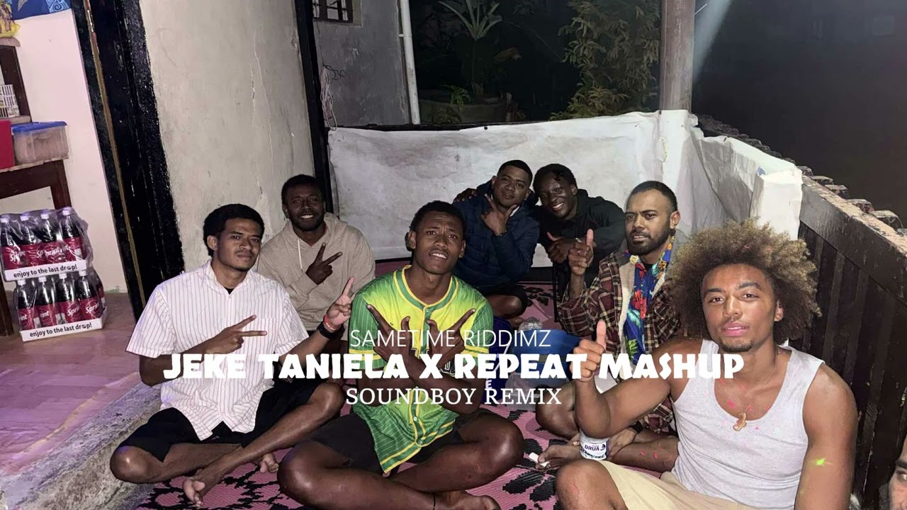 JEKE TANIELA REMIX X REPEAT MASHUP - SOUNDBOY - SAMETIME