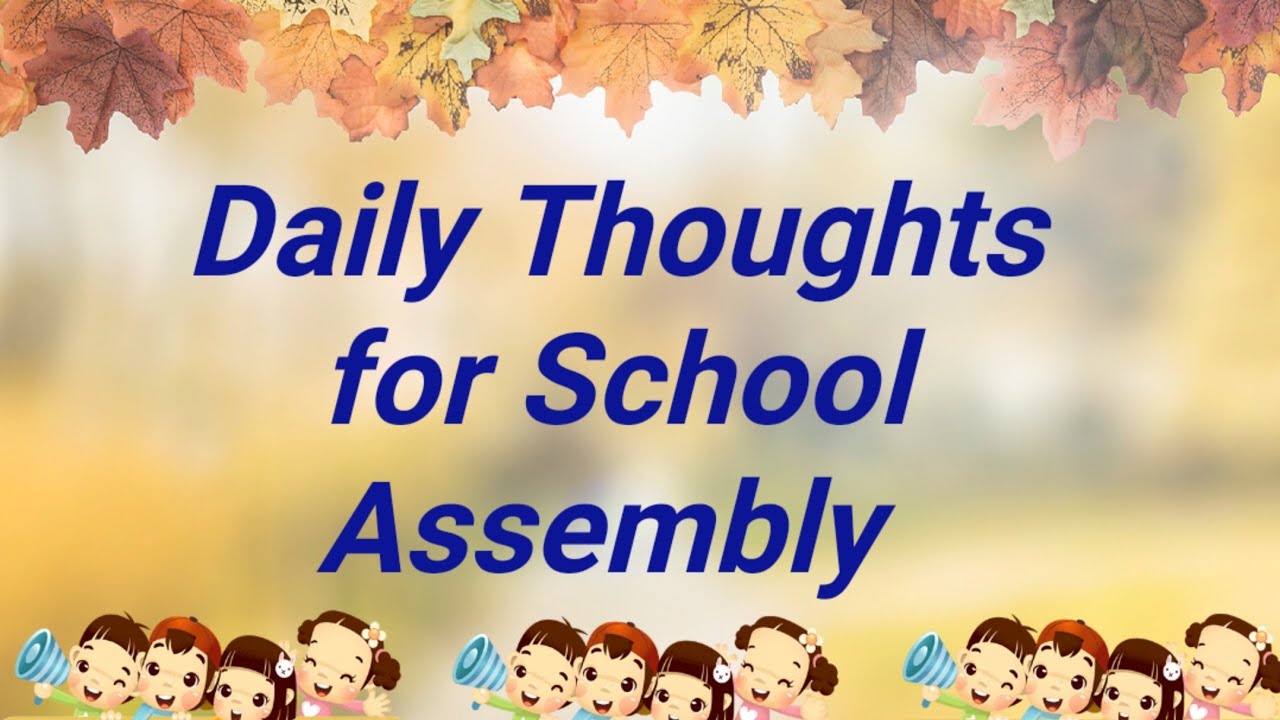 Daily Thoughts of the Day for School Assembly /Morning Assembly Quotes/Good thoughts for School