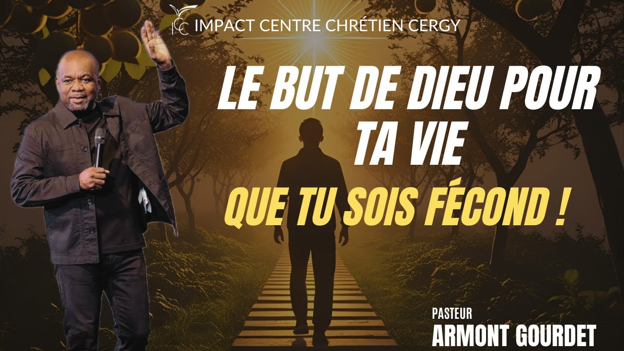 La volonté pour ta vie : Que tu sois féconds - Ps Armont Gourdet