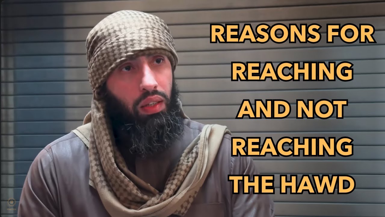 Reasons for Reaching and Not Reaching the Hawd of the Prophet ﷺ