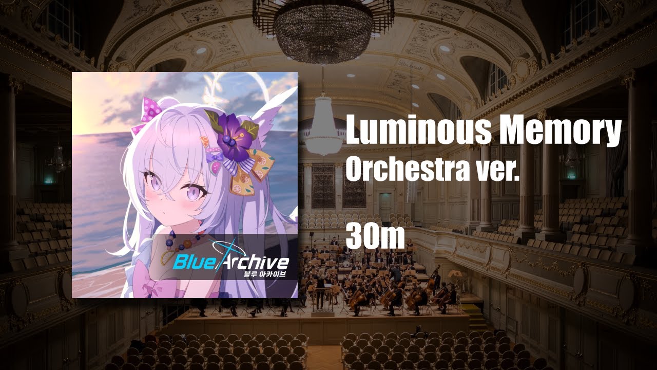 [블루 아카이브] 아즈사랑 바다에서 추억만들기 ~ Luminous Memory 오케스트라 버전 (30분 반복재생)