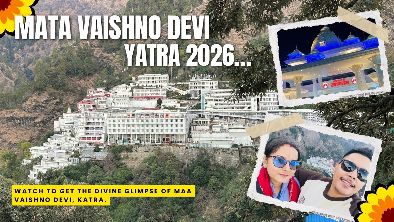 Jai Mata Di | Mata Vaishno Devi Yatra Vlog |Complete Journey Delhi to Katra |