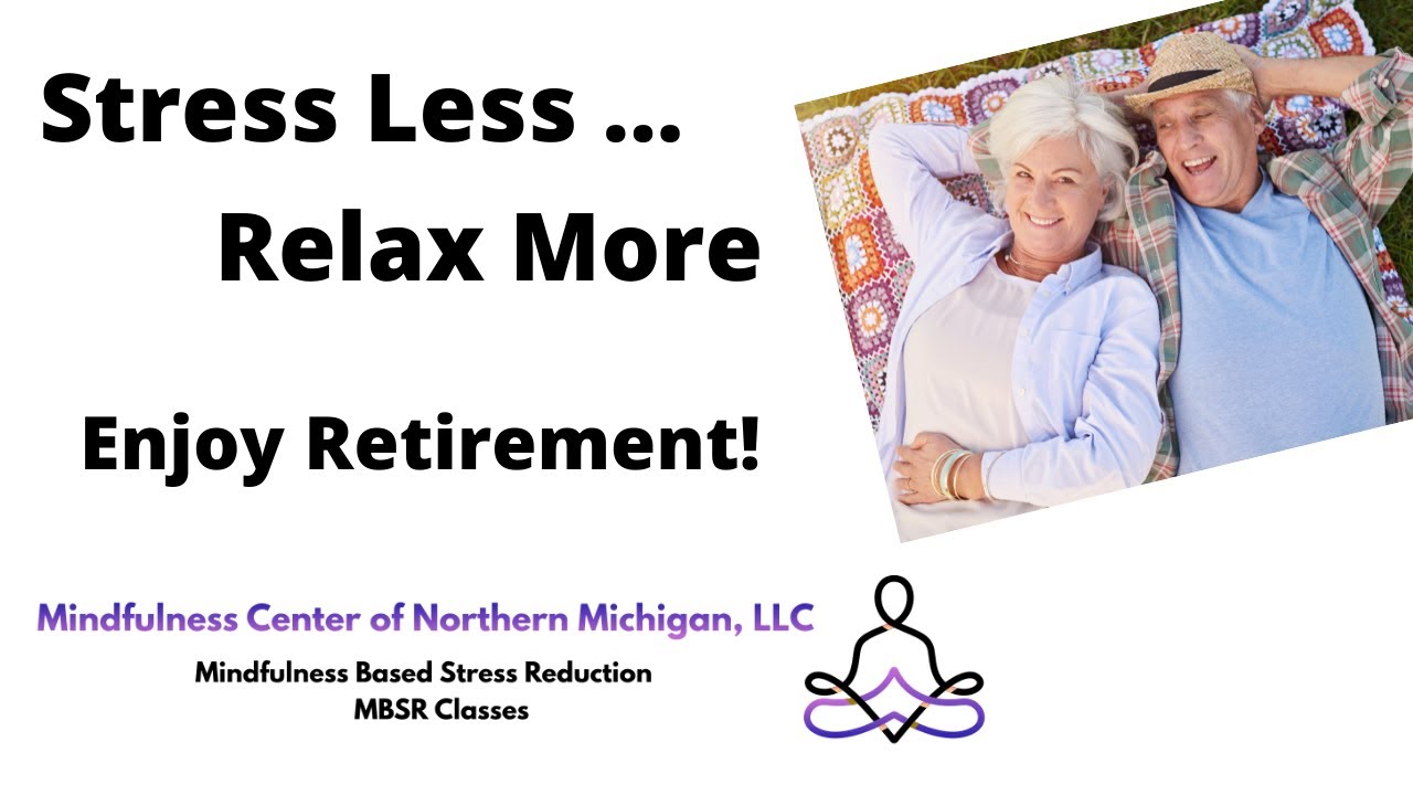 Retire with Less Stress and More Joy!