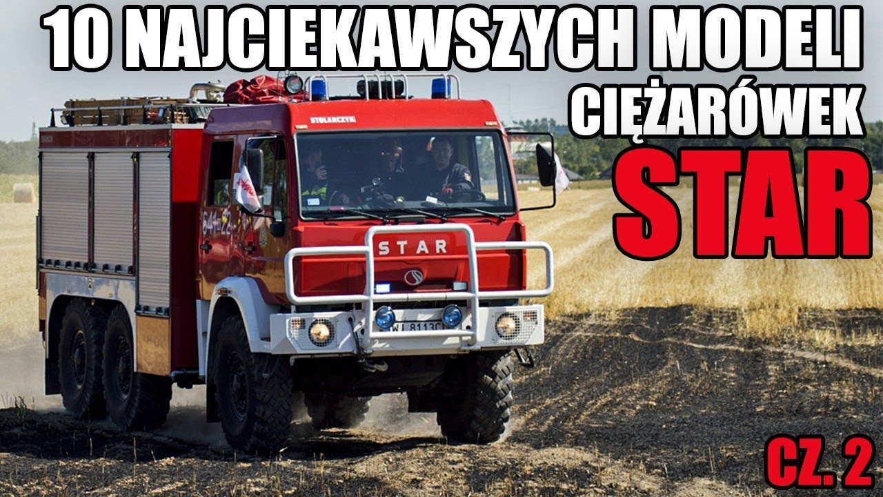 TOP10#7 - 10 Najciekawszych modeli ciężarówek Star cz. 2