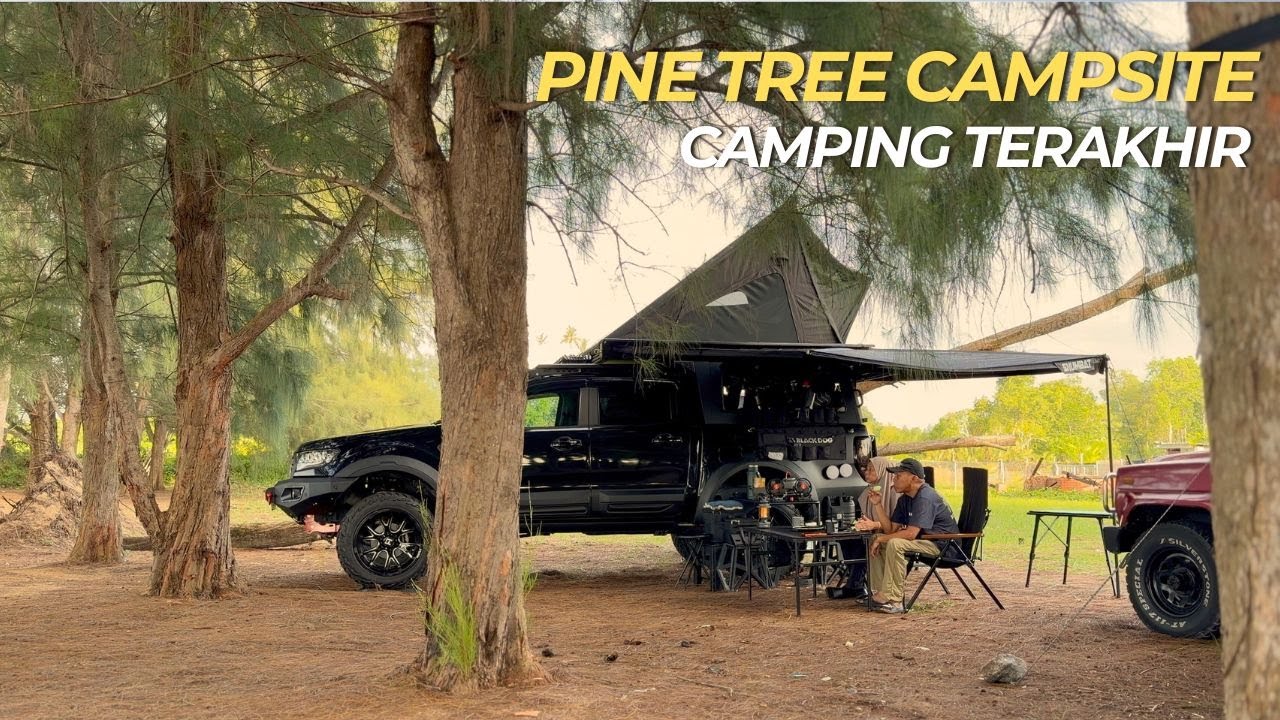 EP. 41 - Pine Tree Campsite | Camping Terakhir 2025 | RTT | Camping Malaysia | ASMR