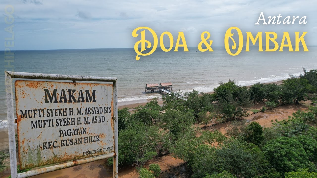 Ziarah Datu Pagatan & Eksplor Singkat Pantai Asmara