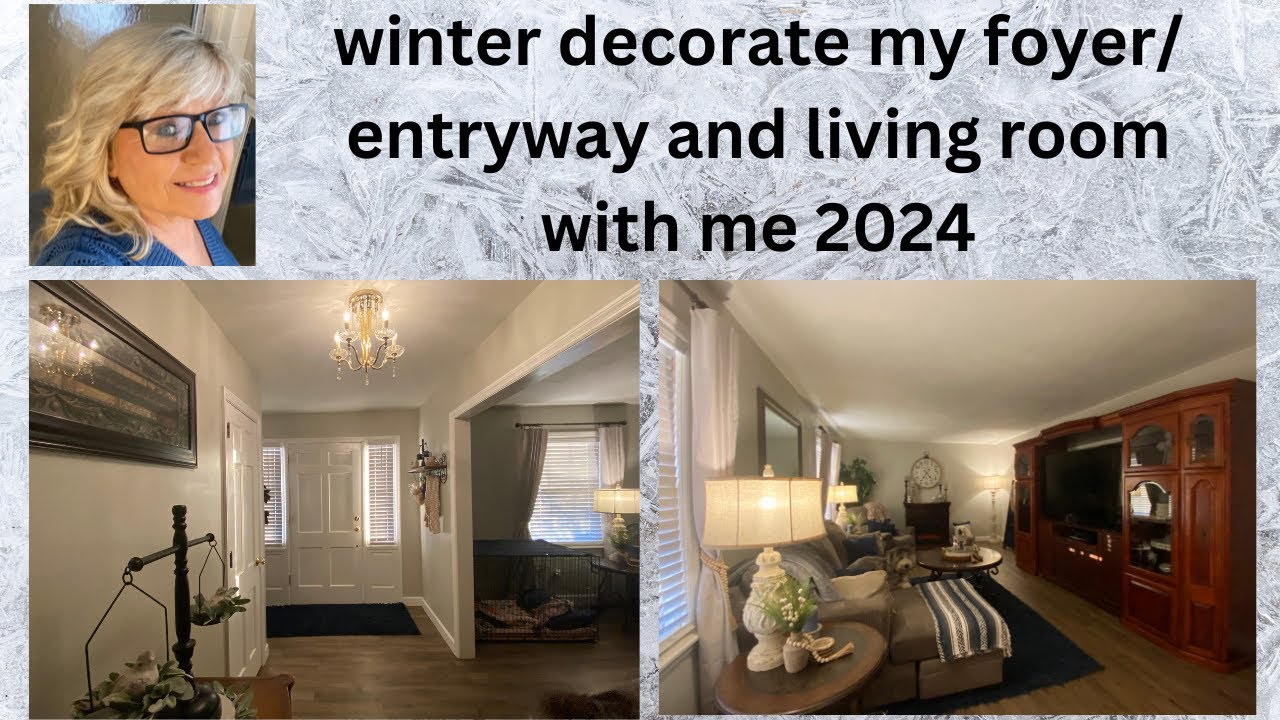 Winter Decorating the Foyer and Living Room 2024