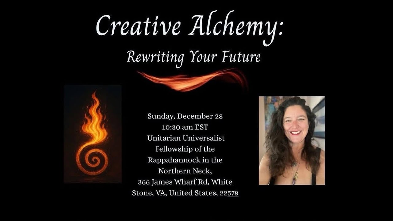 UUFR 122825 Valley Haggard Creative Alchemy: Rewriting Your Future with Valley Haggard