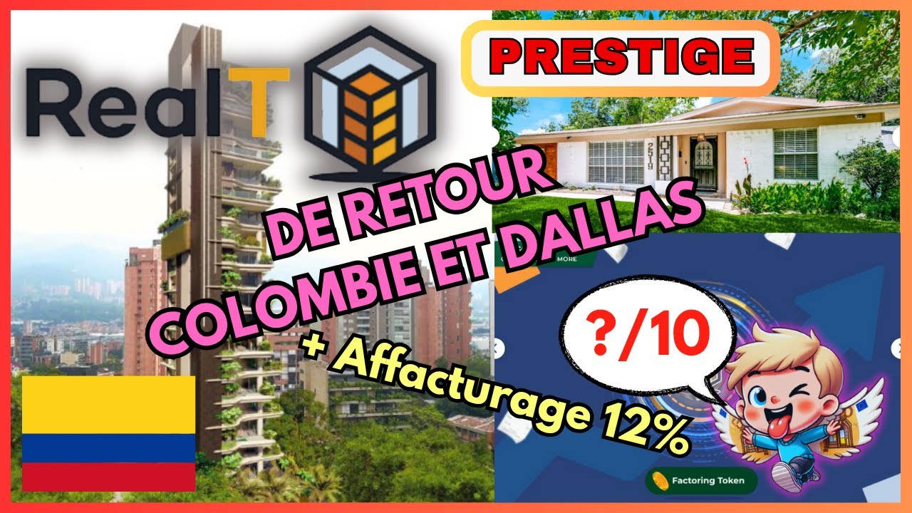 🏡 REALT : Que du nouveau 🤩🌈 COLOMBIE + DALLAS + AFFACTURAGE 12%