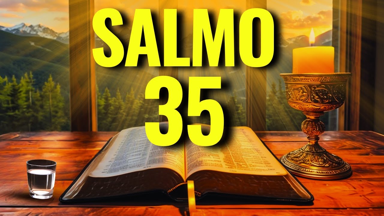 ORACIÓN DEL DÍA – SALMO 35 PARA PROTECCIÓN, VICTORIA Y MILAGRO DIVINO
